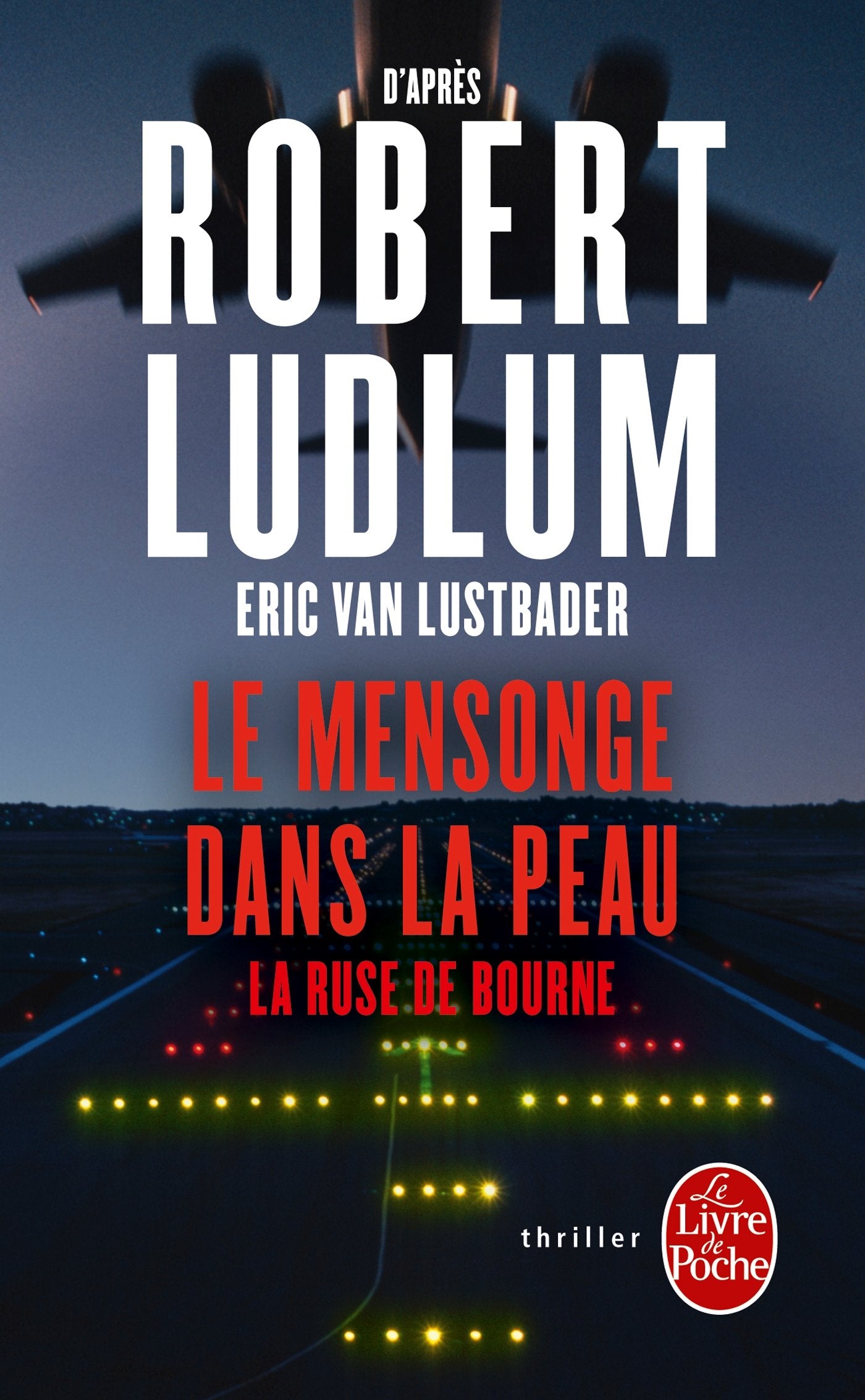 Livre Le mensonge dans la peau (Robert Ludlum) (Livre neuf) - ISBN 2253168769