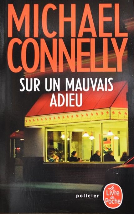 Livre Sur un mauvais adieu (Michael Connelly) (Livre d'occasion) - ISBN 2253258415