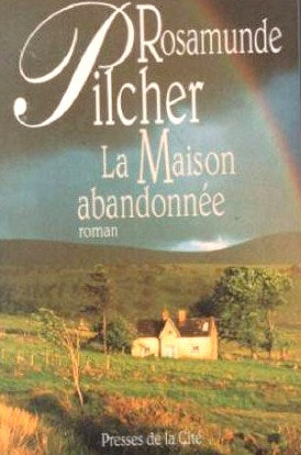 La maison abandonnée - Rosamunde Pilcher