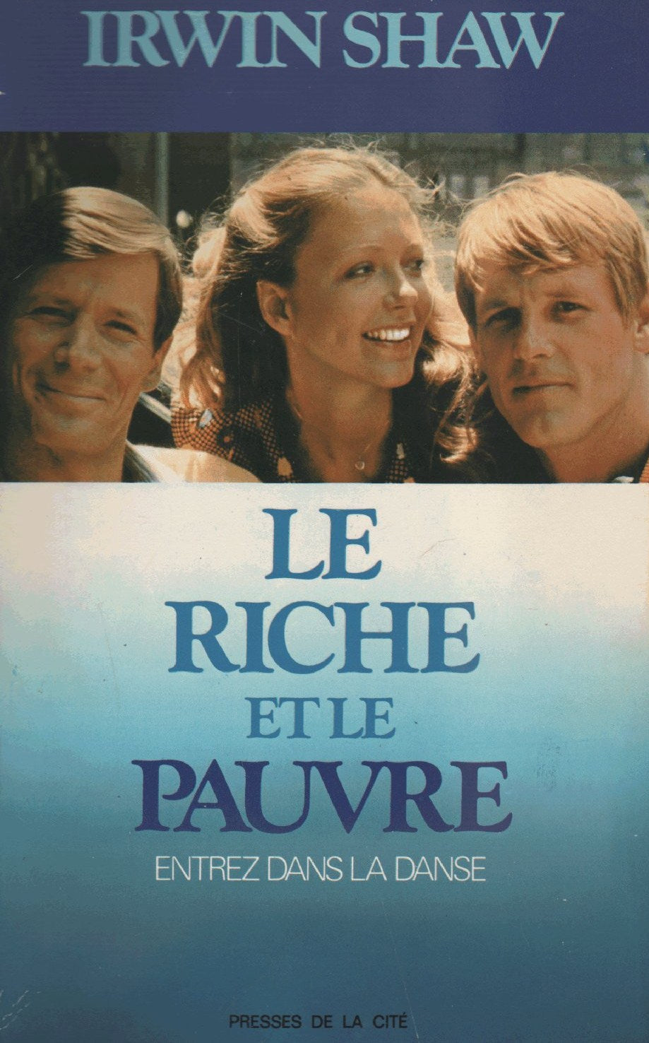 Livre Le riche et le pauvre, entrez dans la danse - Irwin Shaw (Livre d'occasion) - ISBN 225800294X