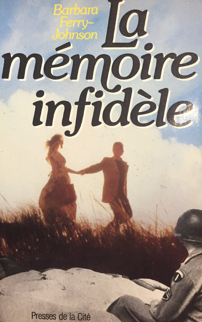 Livre La mémoire infidèle - Barbara Ferry Johnson (Livre d'occasion) - ISBN 2258012112