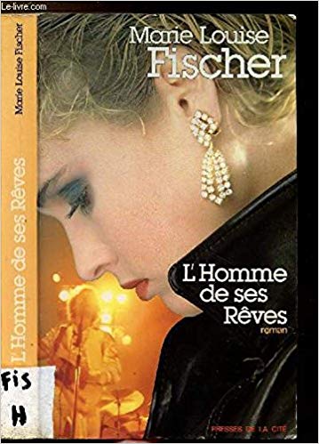 Livre L'homme de ses rêve - Marie-Louise Fischer (Livre d'occasion) - ISBN 2258013402