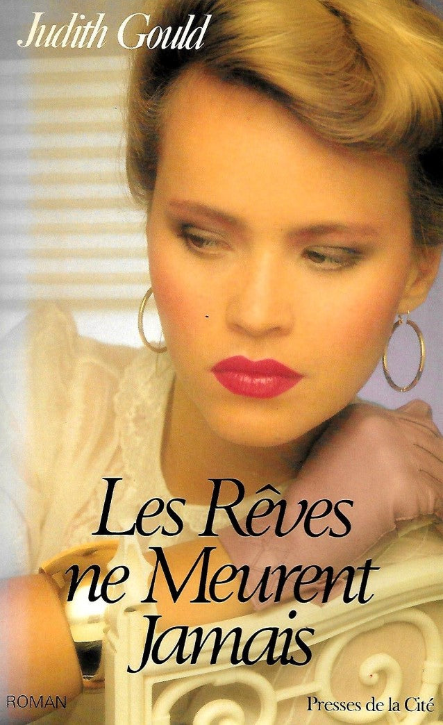 Livre Les rêves ne meurent - Judith Gould (Livre d'occasion) - ISBN 2724235800