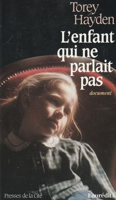 Livre L'enfant qui ne parlait pas (Torey Hayden) (Livre d'occasion) - ISBN 2258034442