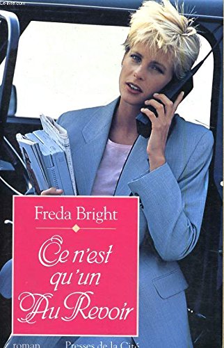 Livre Ce n'est qu'un au revoir - Freda Bright (Livre d'occasion) - ISBN 2258036909