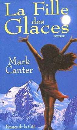 Livre La fille des glaces - Mark Canter (Livre d'occasion) - ISBN 2258044324