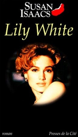 Livre Lili White - Susan Isaacs (Livre d'occasion) - ISBN 2258045568