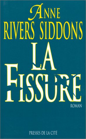 Livre La fissure - Anne Rivers Siddons (Livre d'occasion) - ISBN 2258045754