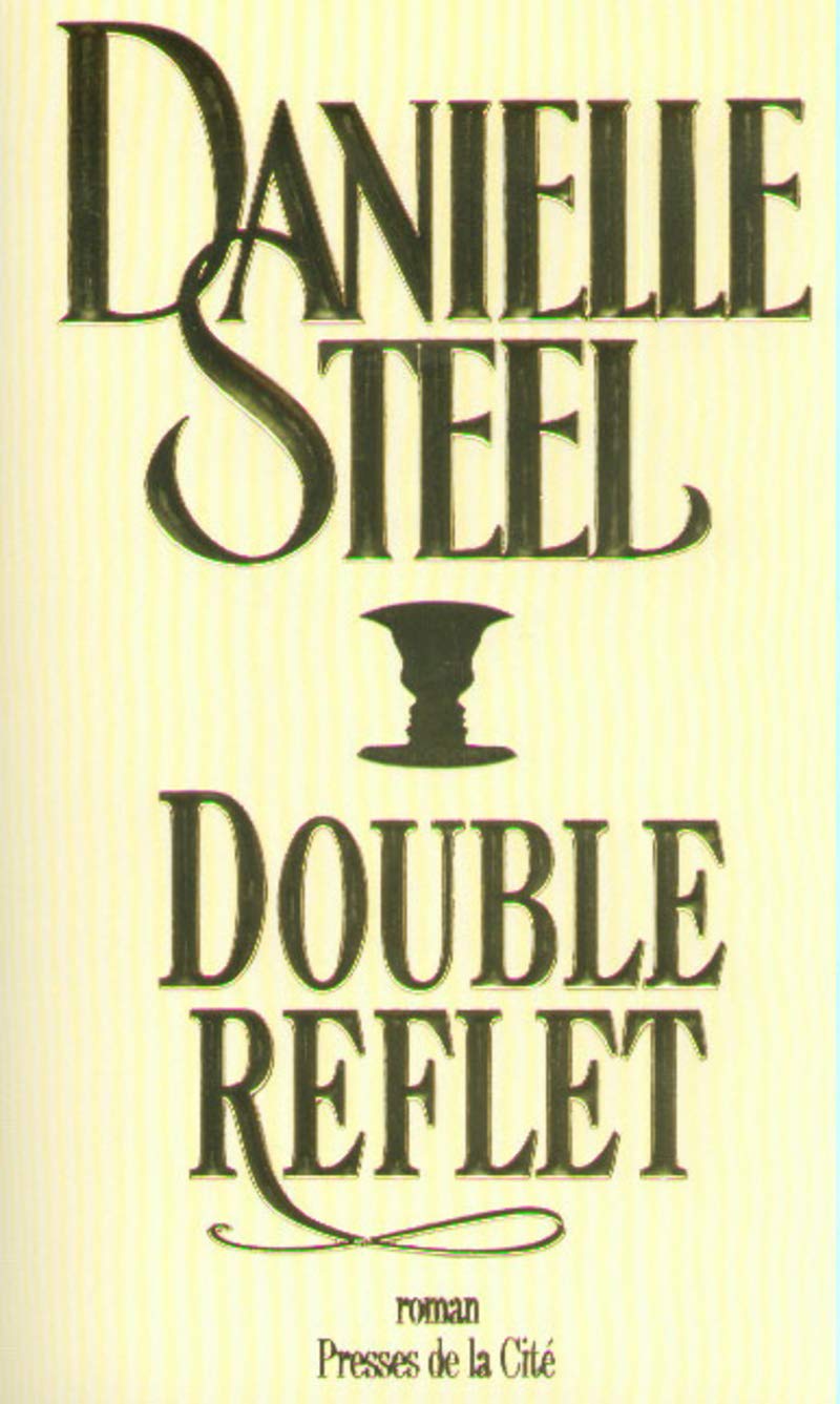 Livre Double reflet - Danielle Steel (Livre d'occasion) - ISBN 225805009X