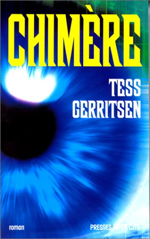 Livre Chimère - Tess Gerritsen (Livre neuf) - ISBN 2258053145