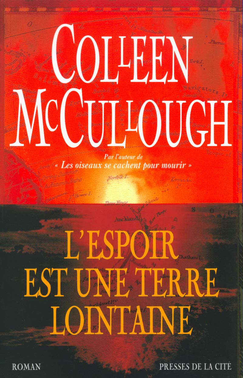 Livre L'espoir est une terre lointaine - Colleen McCullough (Livre d'occasion) - ISBN 2258055741