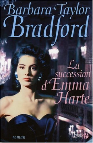 Emma Harte : La succession d'Emma Harte - Barbara Taylor Bradford