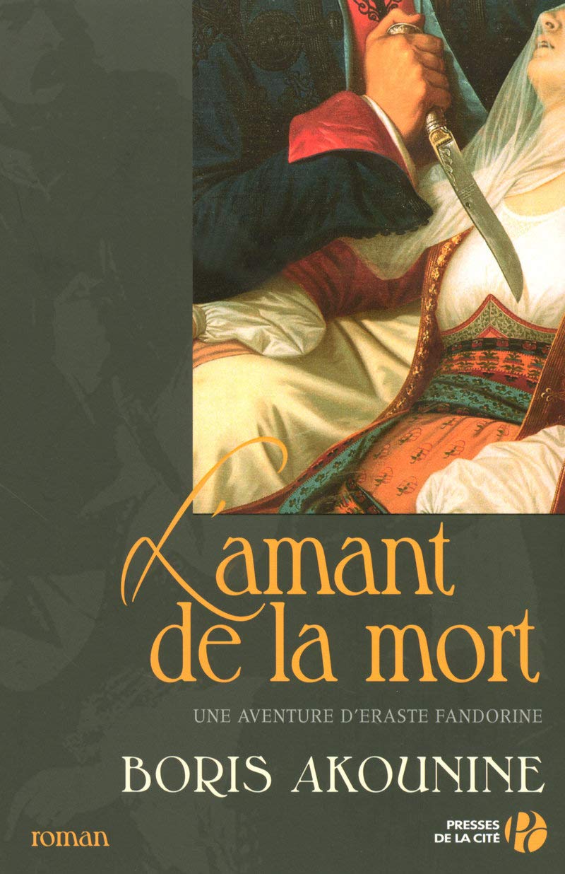 Livre L'amant de la mort : Une aventure d'Eraste Fandorine - Boris Akounine (Livre d'occasion) - ...