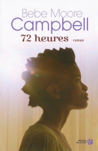 Livre 72 heures - Bebe Moore Campbell (Livre d'occasion) - ISBN 2258070597