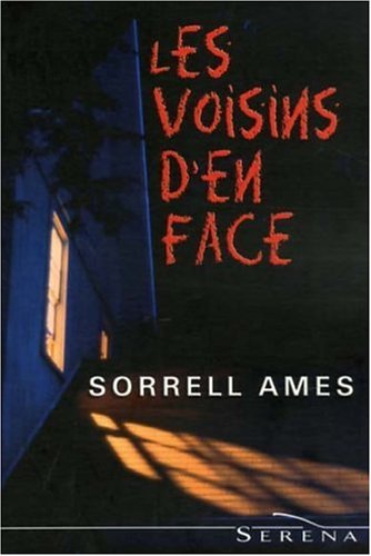 Livre Les voisins d'en face - Sorrell Ames (Livre d'occasion) - ISBN 2258070686