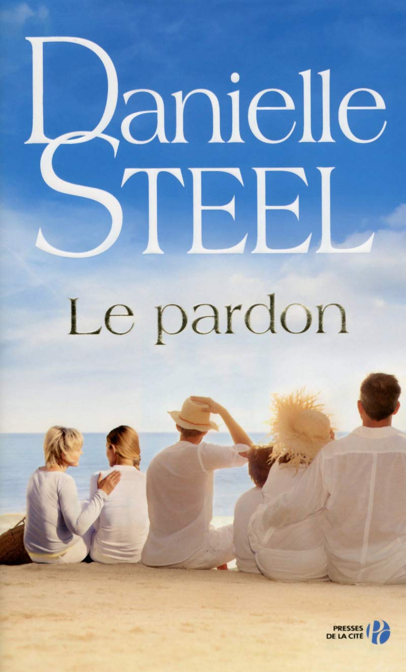 Livre Le pardon (Danielle Steel) (Livre d'occasion) - ISBN 2258107466