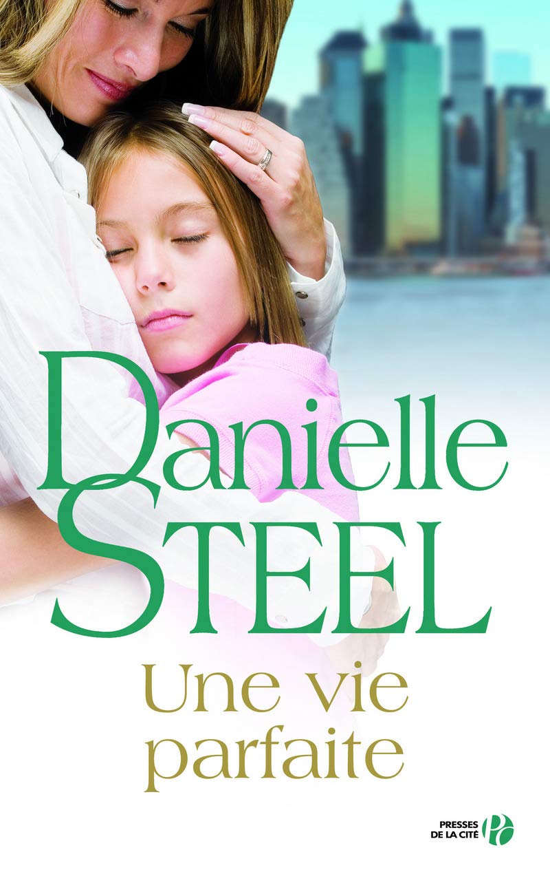 Livre Une vie parfaite (Danielle Steel) (Livre d'occasion) - ISBN 2258108071