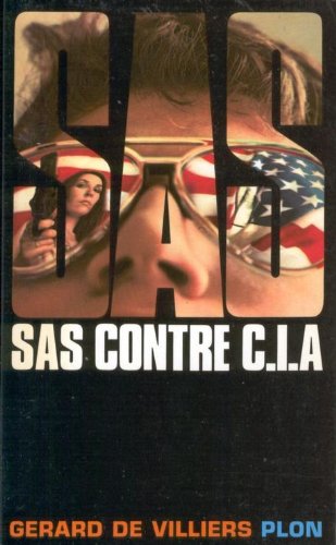 SAS contre C.I.A. - Gérard De Villiers