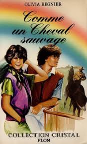Livre Comme un cheval sauvage - Olivia Regnier (Livre d'occasion) - ISBN 2259008194