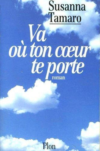 Livre Va où ton coeur te porte - Susanna Tamaro (Livre d'occasion) - ISBN 2259181139