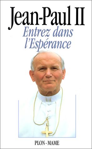 Livre Entrez dans l'espérance - Jean-Paul II (Livre d'occasion) - ISBN 2259181619