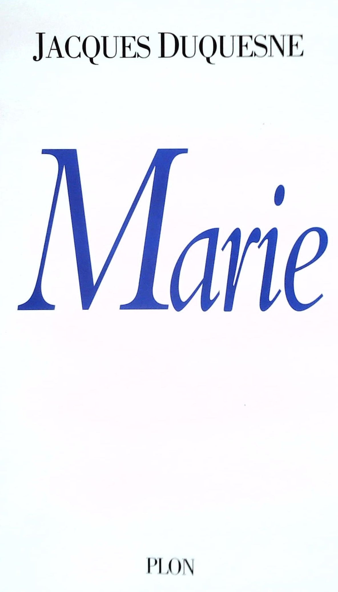 Livre Marie - Jacques Duquesne (Livre d'occasion) - ISBN 2259197930