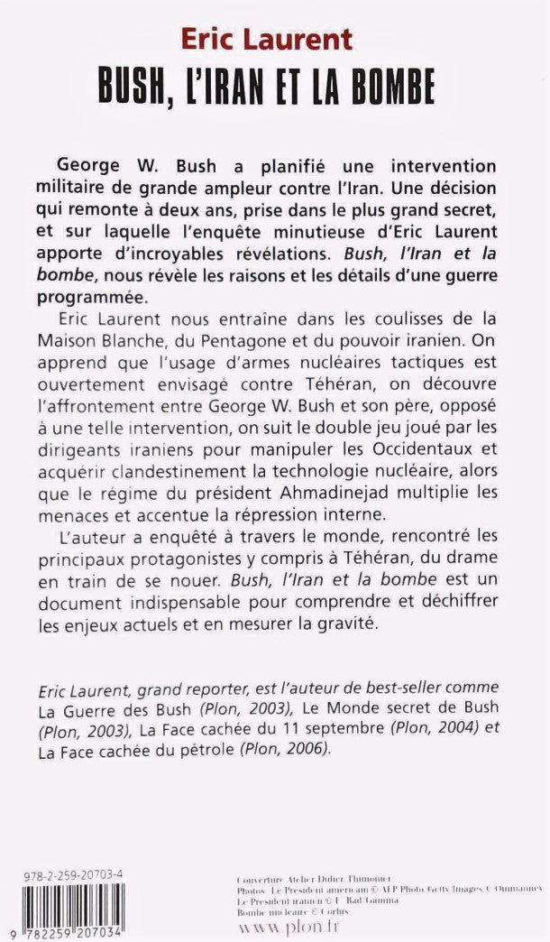 Livre Bush, L'Iran et la bombe : Enquête sur une guerre programmée - Eric Laurent (Livre d'occasi...