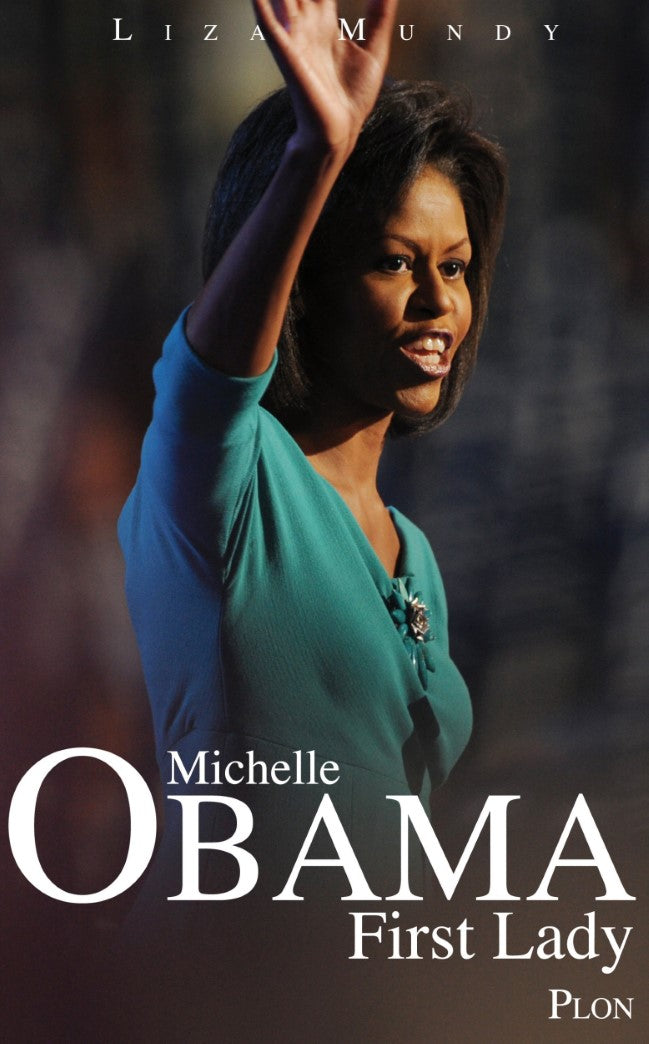 Livre Michelle Obama : First Lady (Liza Mundy) (Livre d'occasion) - ISBN 225921004X