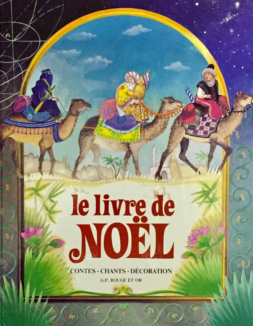 Livre Le livre de Noël : bricolage, contes, chants, recettes, décoration (Livre d'occasion) -...