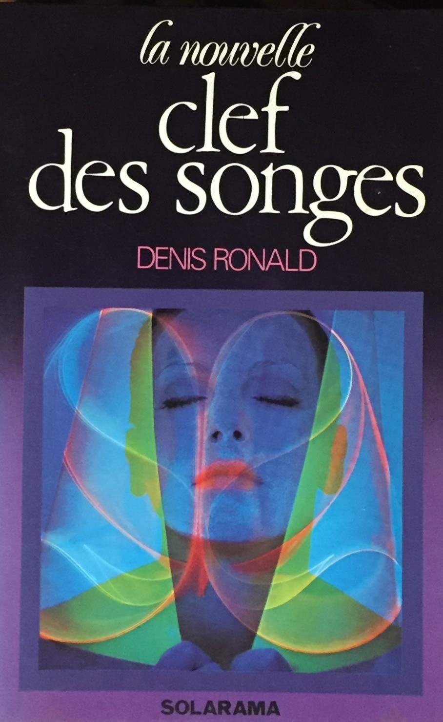 Livre ISBN 2263001603 La nouvelle clef des songes (Denis Ronald)