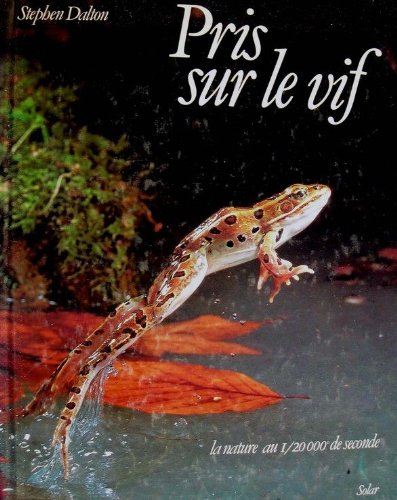 Livre Pris sur le vif - Stephen Dalton (Livre d'occasion) - ISBN 2263007121