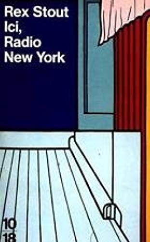 Livre Ici radio New-York - Rex Stout (Livre d'occasion) - ISBN 2264011696