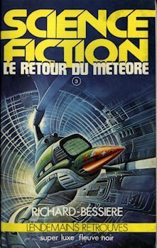 Livre Le retour du météor - Richard Bessière (Livre d'occasion) - ISBN 2265004596