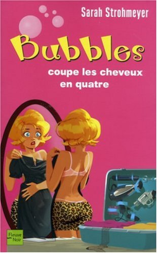 Livre Bubbles coupe les cheveux en quatre - Sarah Strohmeyer (Livre neuf) - ISBN 226508218X