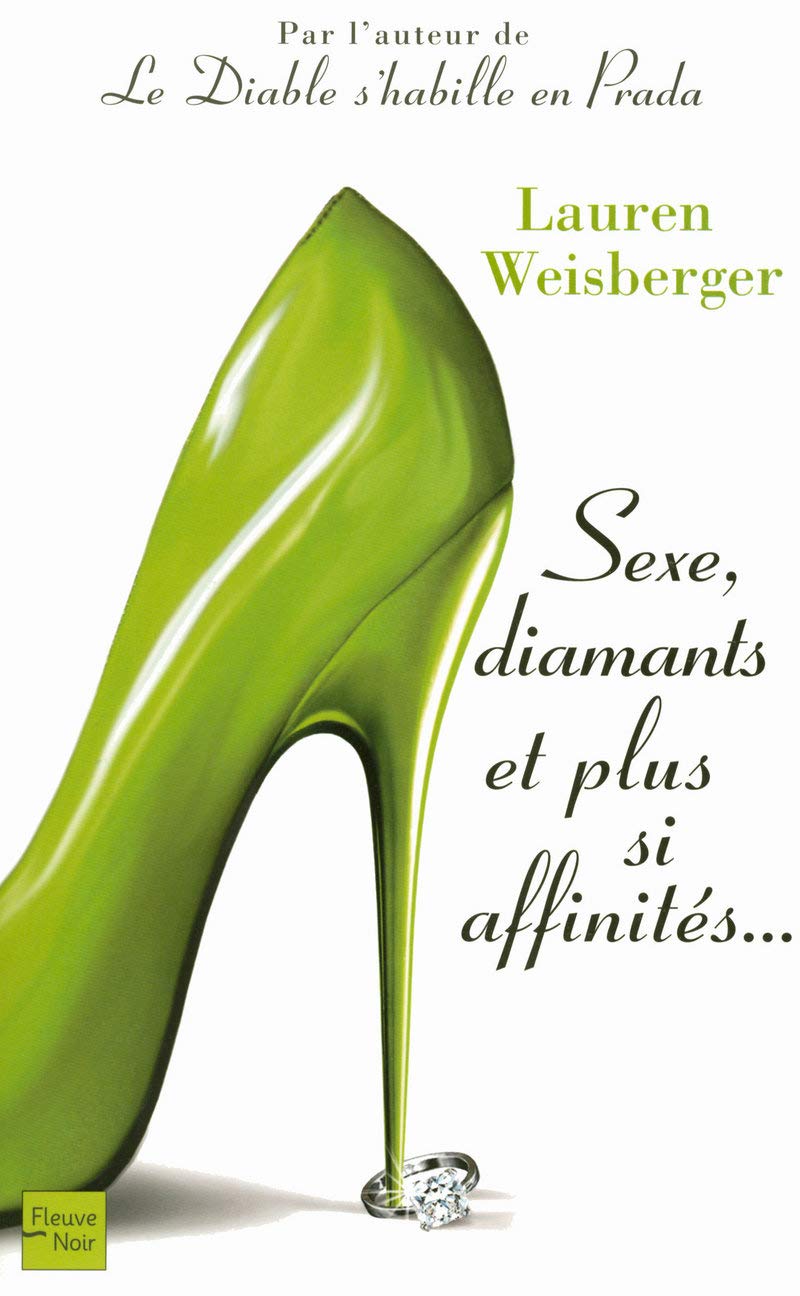 Livre Sexe, diamants et plus si affinités... - Lauren Weisberger (Livre d'occasion) - ISBN 226508...