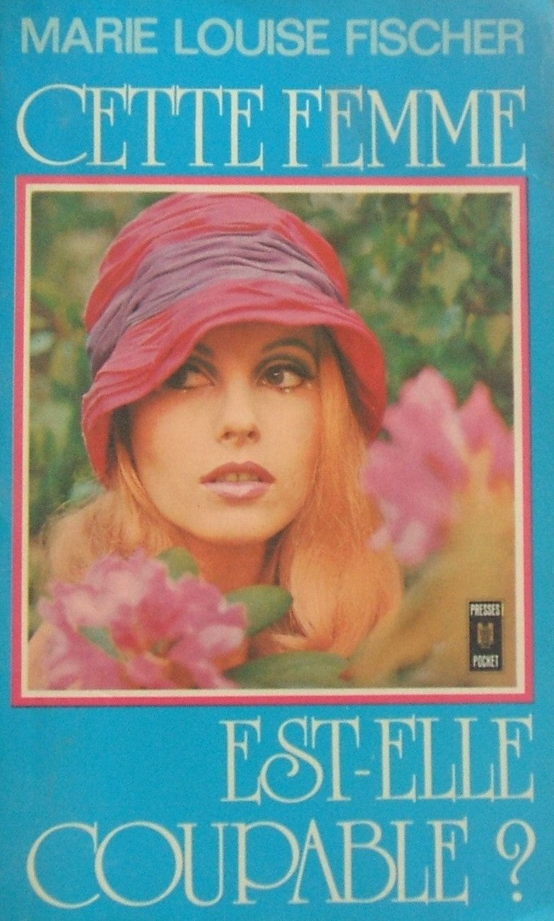 Livre Cette femme est-elle coupable - Marie-Louise Fischer (Livre d'occasion) - ISBN 2266001914