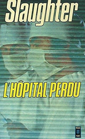 Livre Hôpital perdu - Frank Gill Slaughter (Livre d'occasion) - ISBN 2266002090
