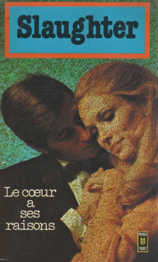 Livre Le coeur a ses raisons - Frank Gill Slaughter (Livre d'occasion) - ISBN 2266003070