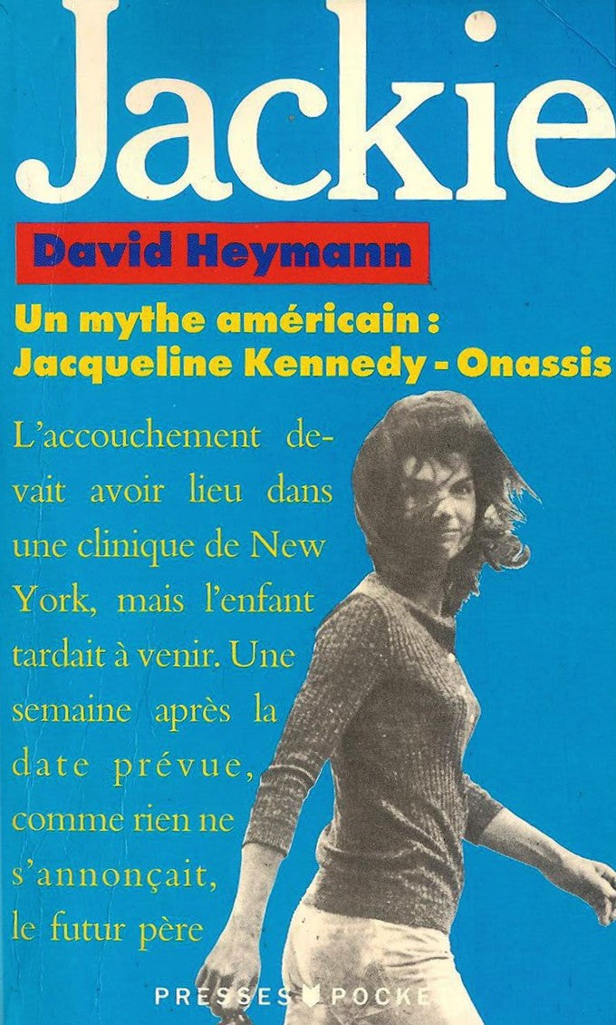 Livre Jackie : Un mythe américain : Jacqueline Kennedy-Onassis - David Heymann (Livre d'occasion)...