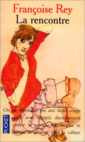 Livre La rencontre - Françoise Rey (Livre d'occasion) - ISBN 2266061143