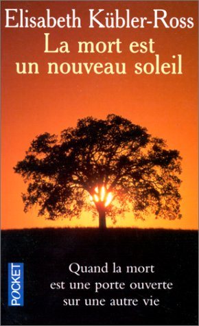 Livre La mort est un nouveau soleil - Elisabeth Kübler-Ross (Livre d'occasion) - ISBN 2266078194