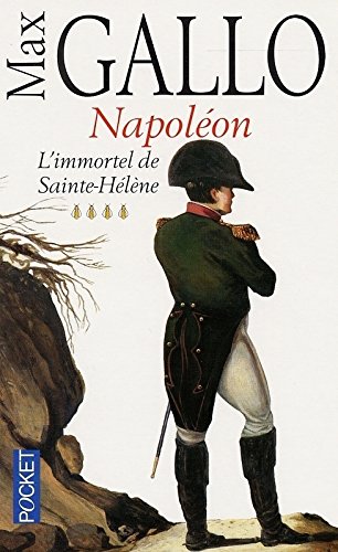 Livre L'immortel de Sainte-Hélène - Max Gallo (Livre d'occasion) - ISBN 226608058X