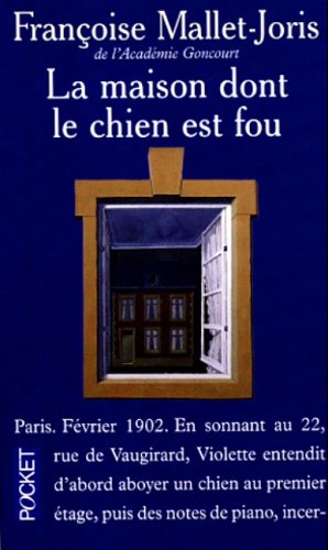Livre La maison dont le chien est fou - Françoise Mallet-Joris (Livre d'occasion) - ISBN 226608075X