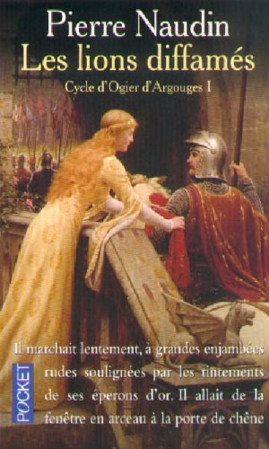 Livre Cycle d'Ogier d'Argouges # 1 : Les lions diffamés (Pierre Naudin) (Livre d'occasion) -...