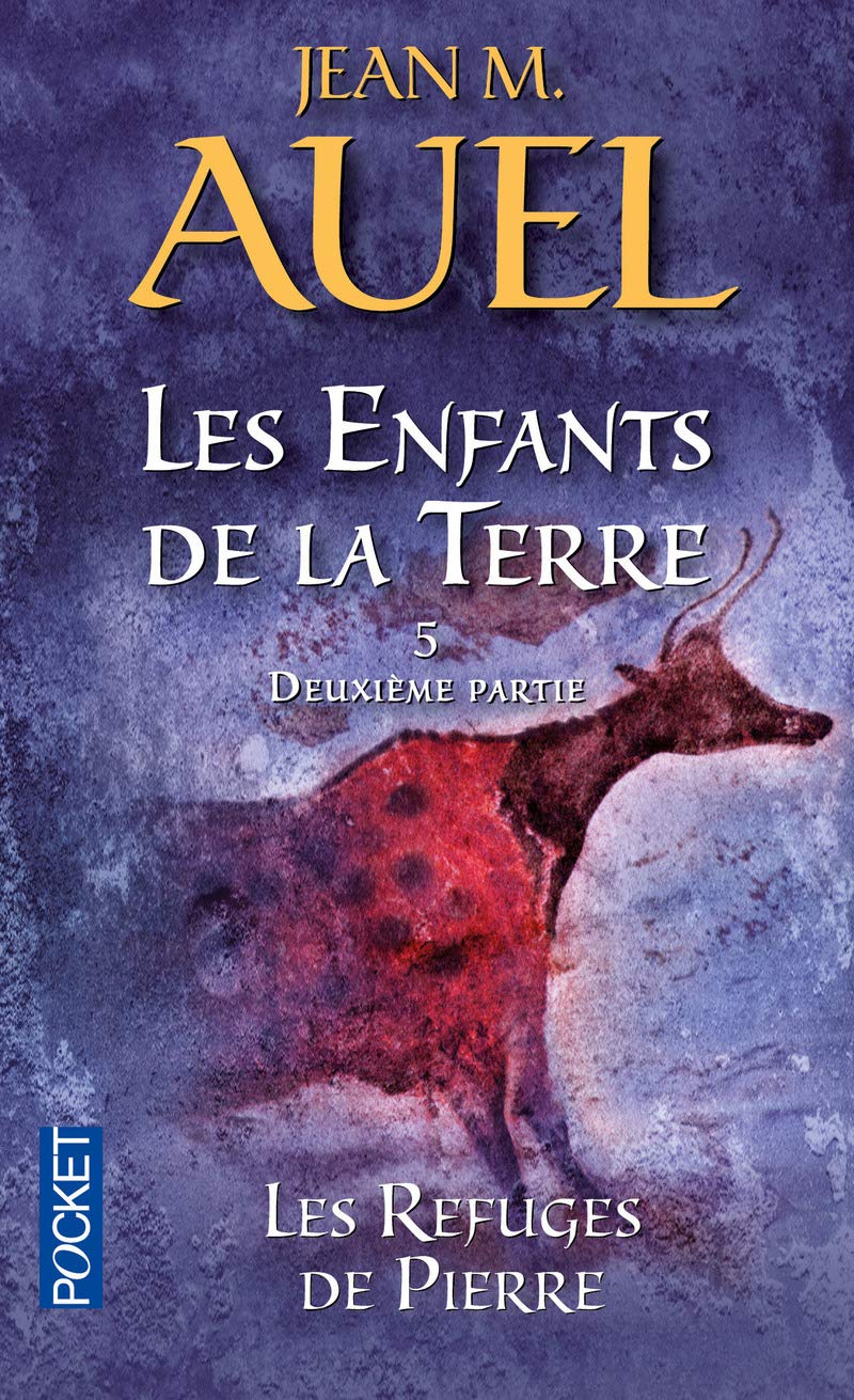 Livre Les enfants de la terre # 5, 2e partie : Les refuges de pierre (Jean M. Auel) (Livre...