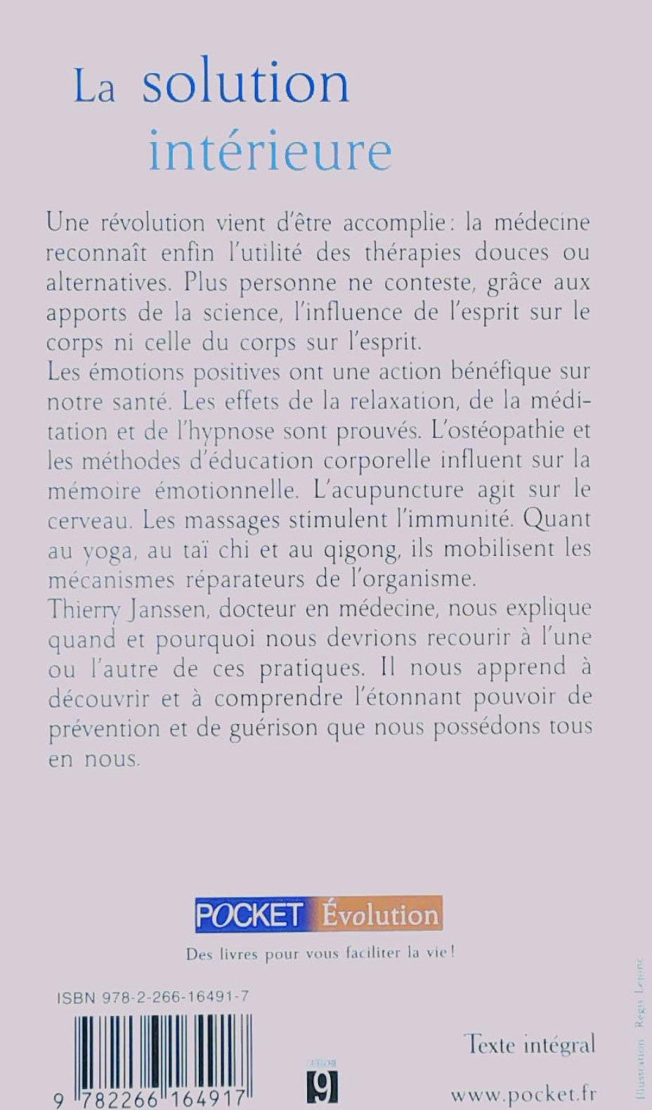Livre La solution intérieure : Réveillez le potentiel de guérison qui est en vous - Thierry Janss...