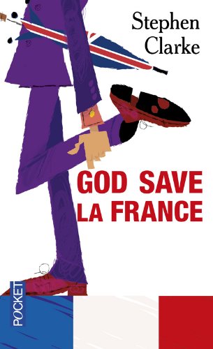 Livre God save la France - Stephen Clarke (Livre d'occasion) - ISBN 2266164945