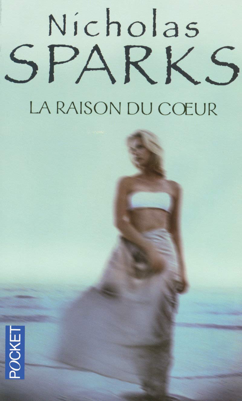 Livre La raison du coeur - Nicholas Sparks (Livre d'occasion) - ISBN 2266182749
