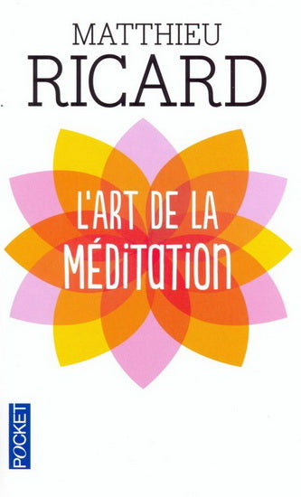Livre L'art de la méditation - Matthieu Ricard (Livre d'occasion) - ISBN 2266194240