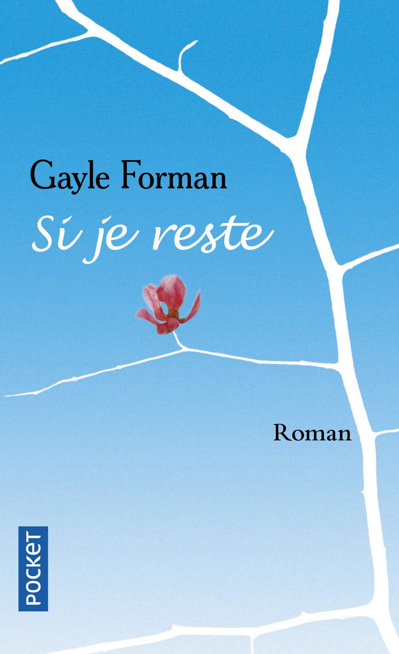 Livre Si je reste - Gayle Forman (Livre d'occasion) - ISBN 2266195220